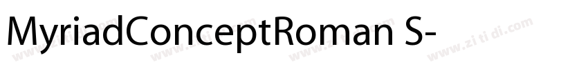 MyriadConceptRoman S字体转换